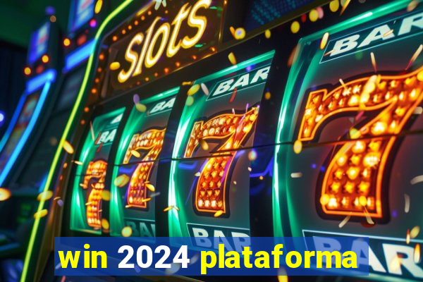 win 2024 plataforma